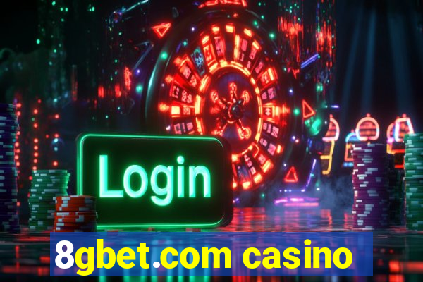 8gbet.com casino